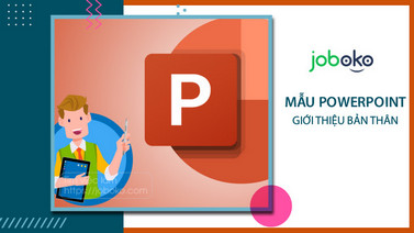 Mẫu powerpoint giới thiệu bản thân đẹp, chuyên nghiệp - Joboko