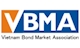 Vietnam Bond Market Association (“vbma”)