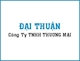 Công Ty TNHH THƯƠNG MẠI ĐẠI THUẬN