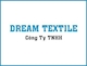 Công Ty TNHH Dream Textile