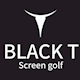 BLACK T - SCREEN GOLF