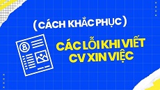 loi-thuong-gap-va-cach-khac-phuc-khi-viet-cv-xin-viec