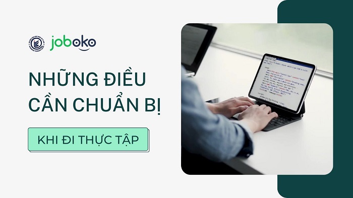 nhung dieu sinh vien can chuan bi khi di thuc tap