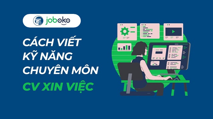 ky nang chuyen mon trong cv xin viec la gi